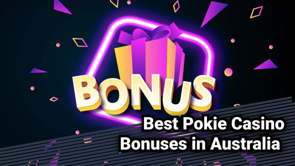 Best Pokie Casino Bonuses in Australia 