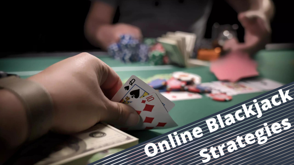 Online Blackjack strategy varieties 