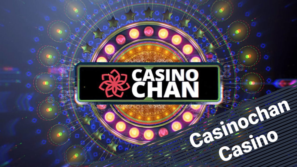 Casinochan Online Casino Guide — All You Need to Know