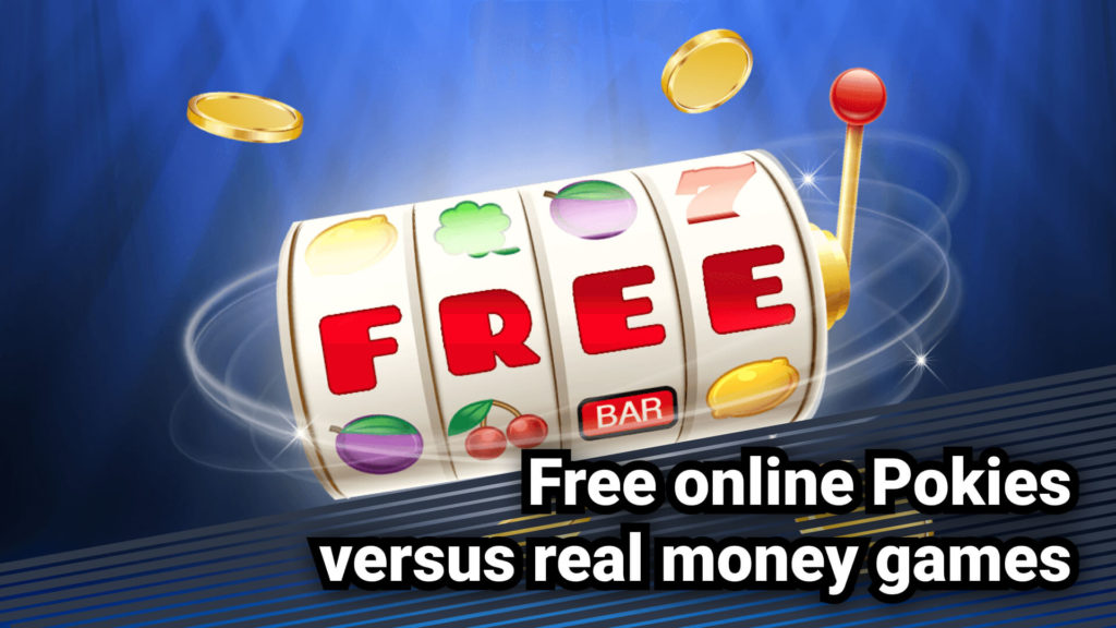 Free online Pokies versus real money games 