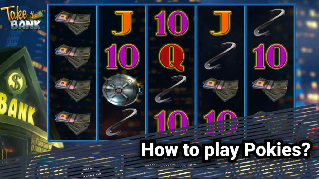 How to play Pokies? 