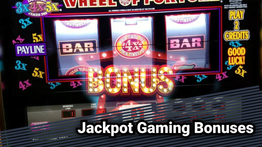 Jackpot Gaming Bonuses