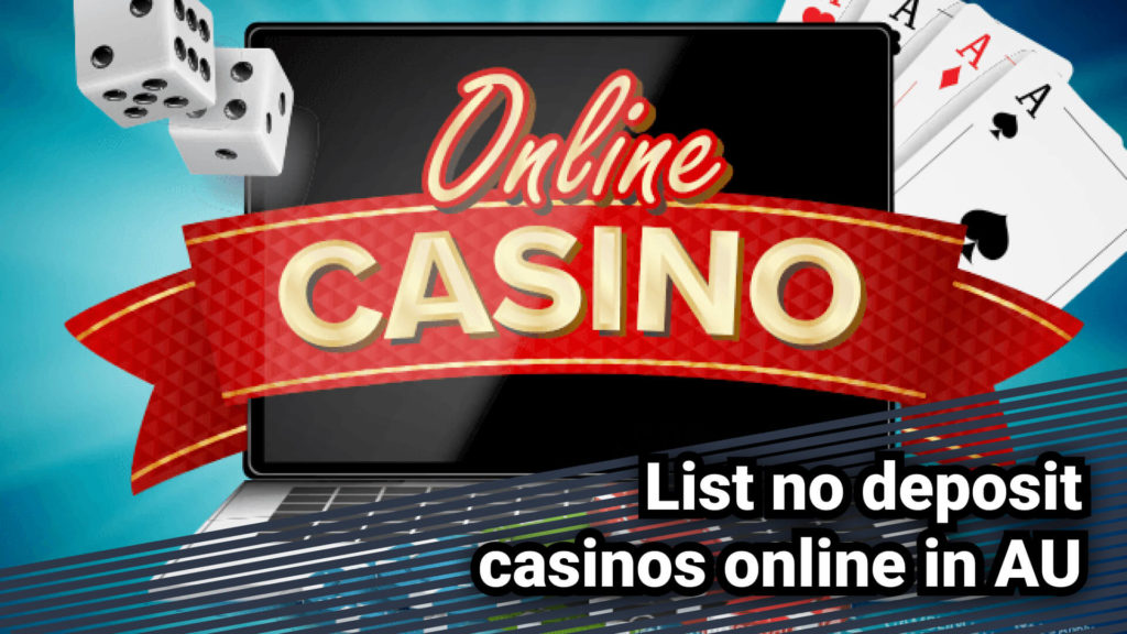 List no deposit casinos online in AU