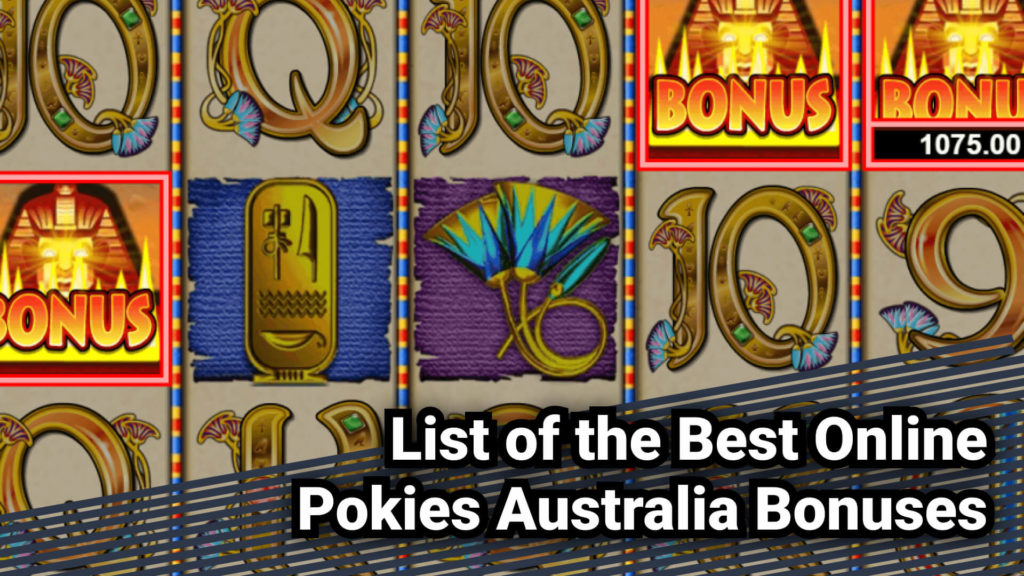 List of the Best Online Pokies Australia Bonuses 