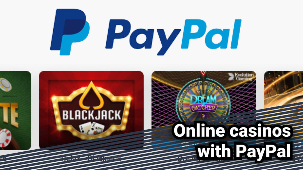 Online casinos with PayPal