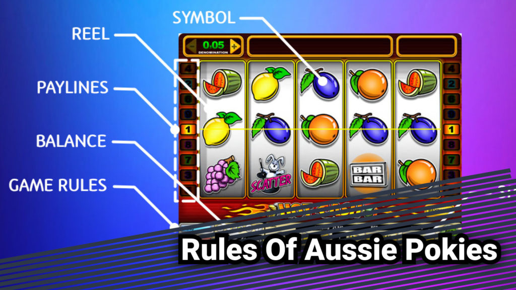 Rules Of Aussie Pokies 