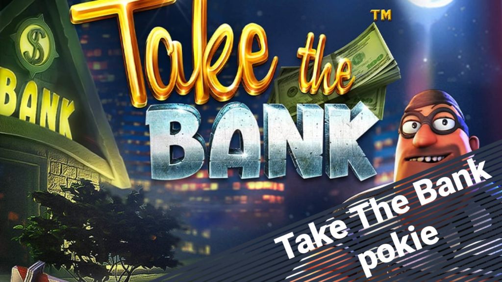 Take The Bank - a review of one of the best online pokies